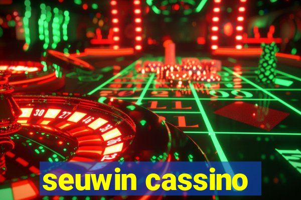 seuwin cassino